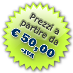 Clicca qui per vedere il listino prezzi od elaborare un preventivo immediato Prezzi